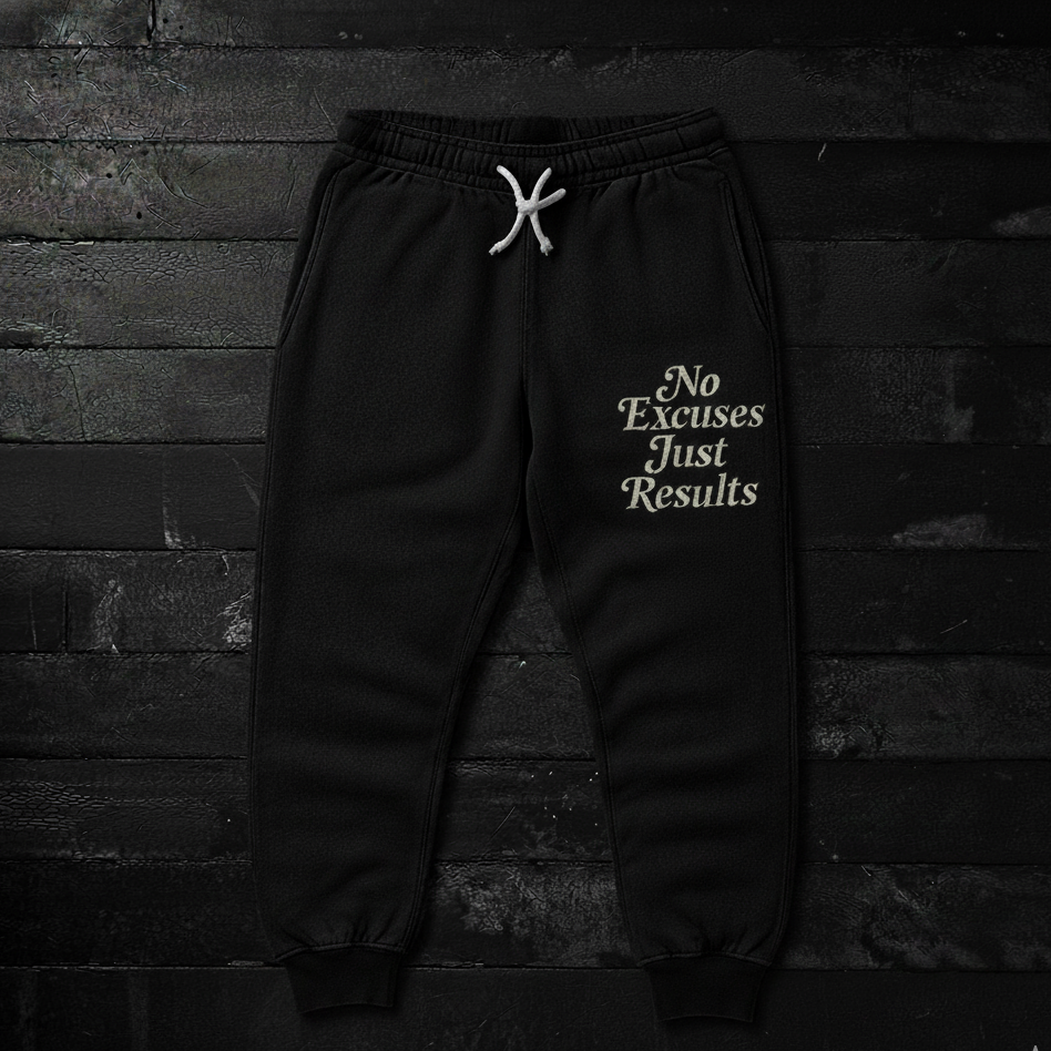 No Excuses Just Results Sweatpants (Black)