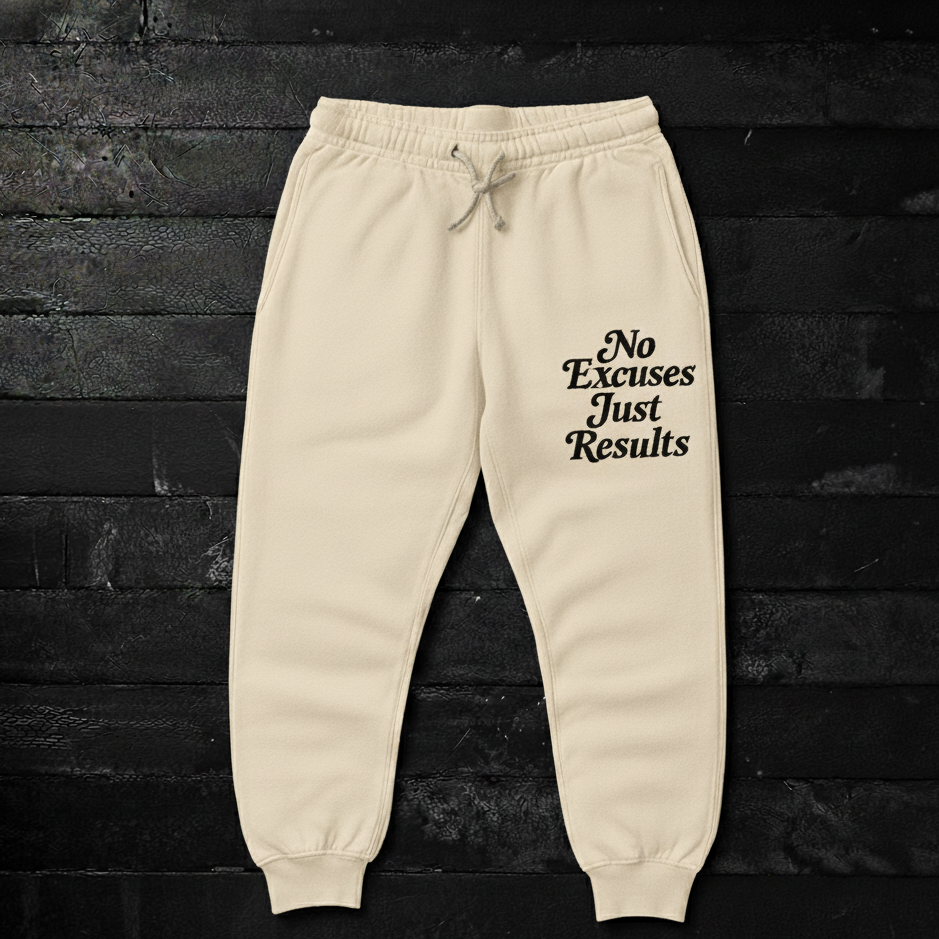 No Excuses Just Results Sweatpants (Beige)